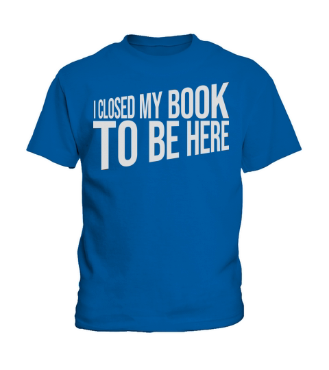 I closed my book Kids T-Shirt