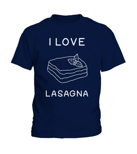 I love lasagna foodie Kids T-Shirt