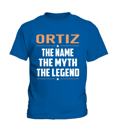 ORTIZ The Name The Myth The Legend Name Shirts Kids T-Shirt