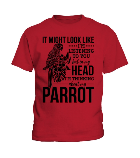 Parrot Lover I In My Head Im Thinking About My Kids T-Shirt