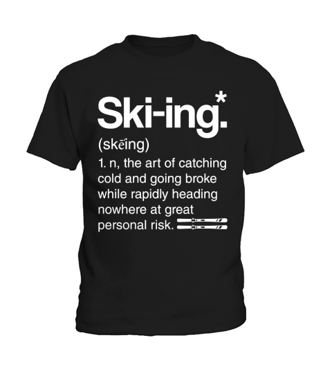 Skiing Definition - Ski - Skier - Funny Skiing T-Shirt Black Youth B01M9GQVJ6 1 Kids T-Shirt