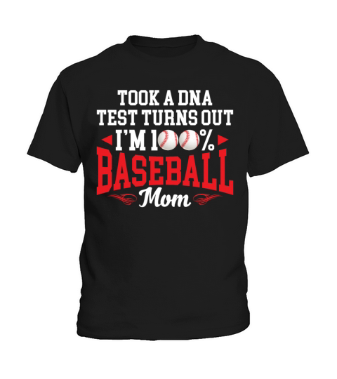 Took A DNA Test Turns Out Im 100 Percent Baseball Kids T-Shirt