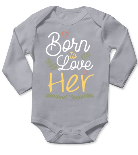 born to love them Long Sleeve Baby One-Piece