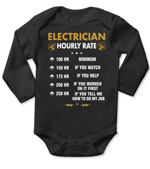 Funny Electrician Shirts - Electrician Hourly Rate Shirt Long Sleeve Baby One-Piece