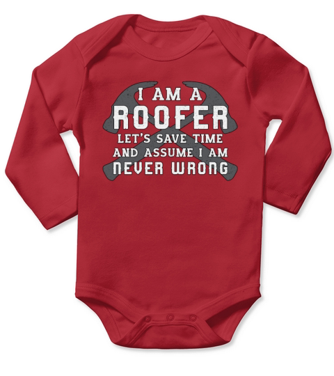 I Am A Roofer Roof Roofers Dad Men Construction Long Sleeve Baby One-Piece