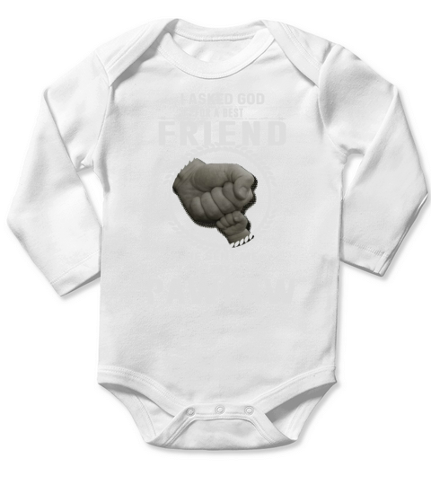 I asked God for a best friend He sent me My Pawpaw T-Shirt Long Sleeve Baby One-Piece