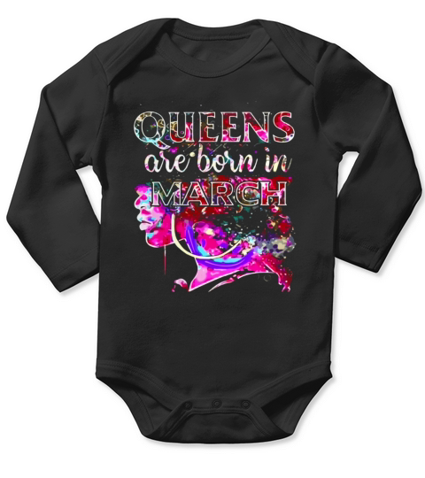 March Queens, Colorful Birthday T-Shirt Long Sleeve Baby One-Piece