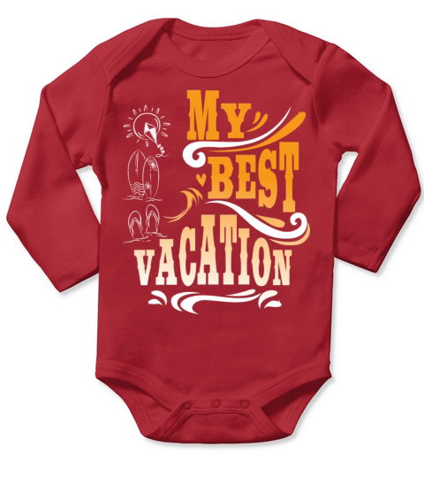 MY BEST VACATION GIFT IDEA Long Sleeve Baby One-Piece