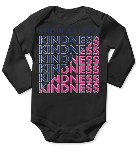 Show a little kindness Long Sleeve Baby One-Piece