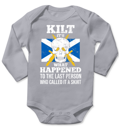 Traditional Kilt Wearing Quote For A Kilt Guy Long Sleeve Baby One-Piece