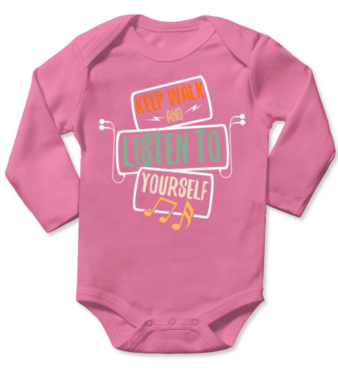 Walk And Listen To Yourself Long Sleeve Baby One-Piece