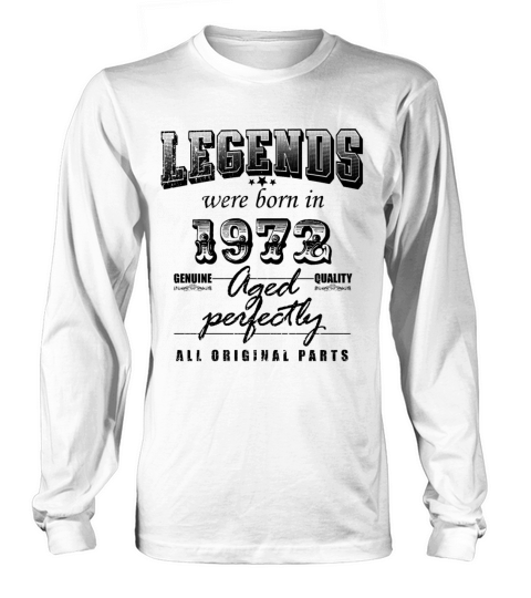 Born in 1972 Funny 50 Years Old Saying 50th Birth Long sleeved Unisex