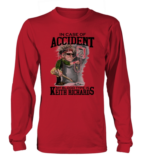 In case of accident My blood type is Keith Richards Long sleeved Unisex