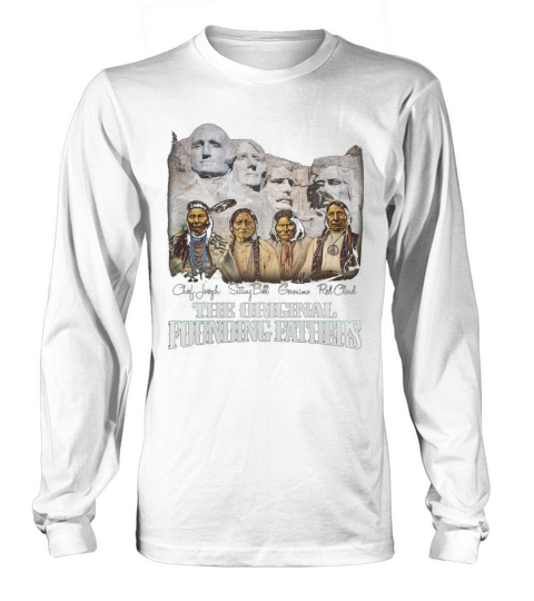 The original founding fathers gift tshirt Long sleeved Unisex