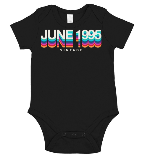 1995 vintage born in June gift Short Sleeve Baby One-Piece