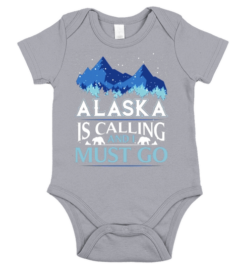 Funny Alaska Is Calling And I Must Go T-shirt Short Sleeve Baby One-Piece