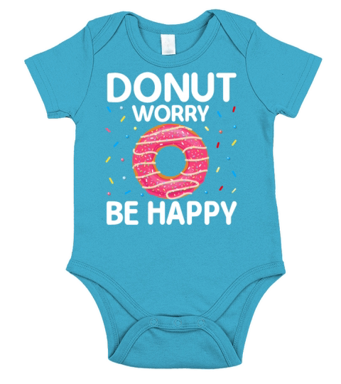 Funny Motivation - Donut Worry Be Happy Doughnut Short Sleeve Baby One-Piece