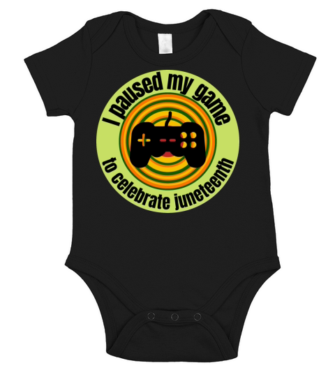 I paused my game to celebrate Juneteenth federal h Short Sleeve Baby One-Piece