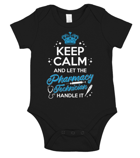 Keep Calm And Let The Pharmacy Technician Handle Short Sleeve Baby One-Piece
