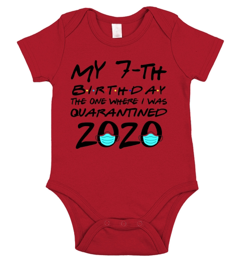My 7th birthday the one where i was quarantined 2020 T-Shirt Short Sleeve Baby One-Piece