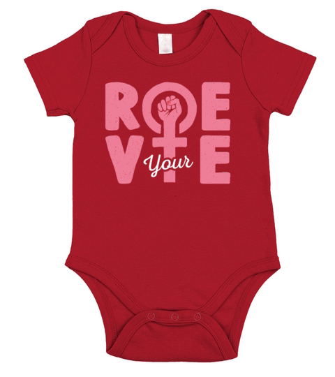 Roe Your Vote Pro Choice Womens Rights Vintage Short Sleeve Baby One-Piece