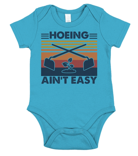 Vintage Hoeing Ain’t Easy Gardening Short Sleeve Baby One-Piece