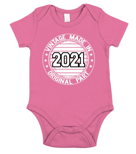 Vintage Made In 2021 Original Part Birthday 2021 Short Sleeve Baby One-Piece
