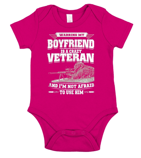 Warning my BOYFRIEND is a crazy veteran T shirt T-Shirt_1 Short Sleeve Baby One-Piece
