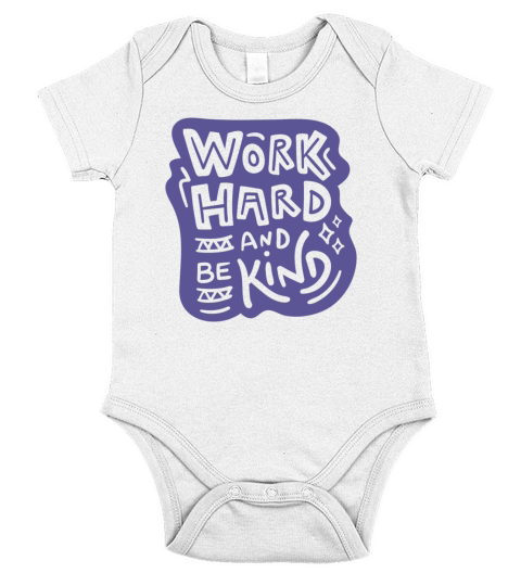 Work Hard And Be Kind Inspirational Quote Short Sleeve Baby One-Piece