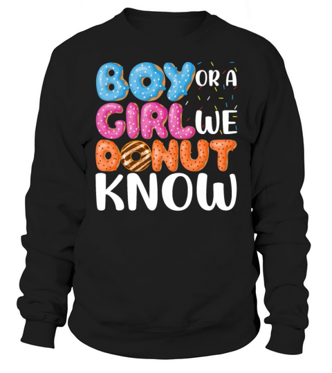 Funny Gender Reveal We Donut Know Donut Lover Pun Sweatshirt Unisex