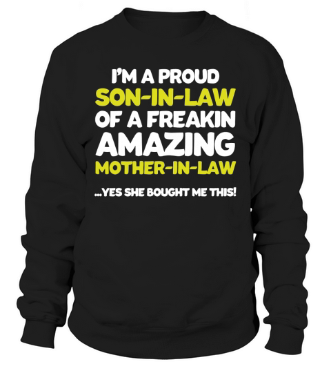 Funny Son in law Fathers Day Gift from Mother in law Sweatshirt Unisex