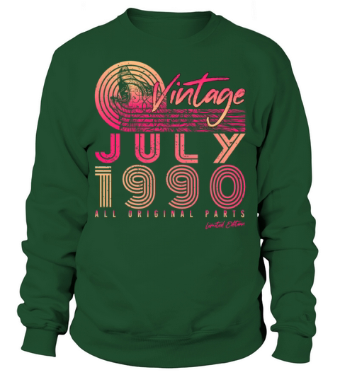 July 1990 Birthday Greeting Sweatshirt Unisex
