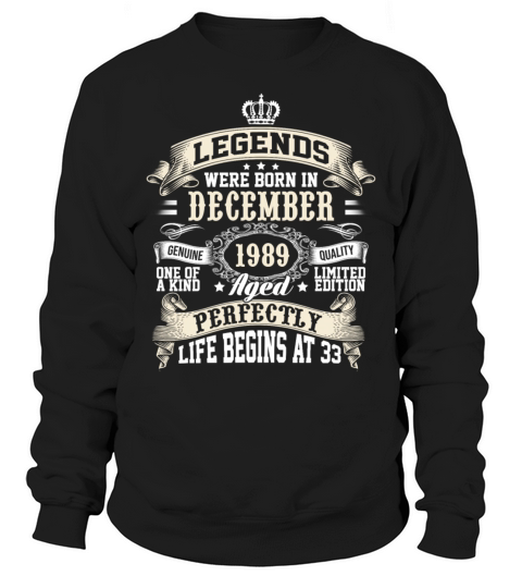 Legends Were Born In December Sweatshirt Unisex