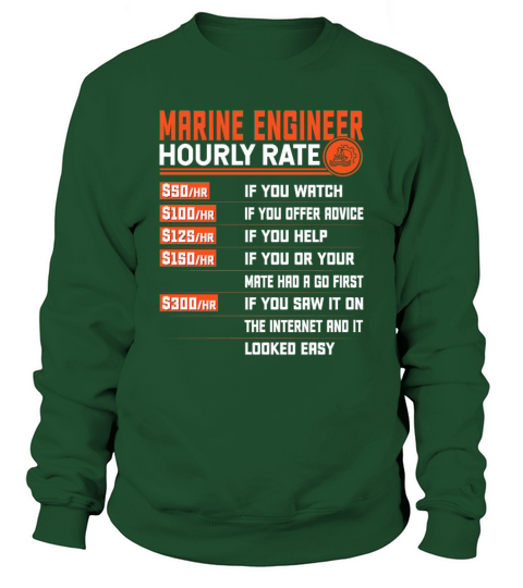 Marine Engineering Hourly Rate - Funny Marine Sweatshirt Unisex