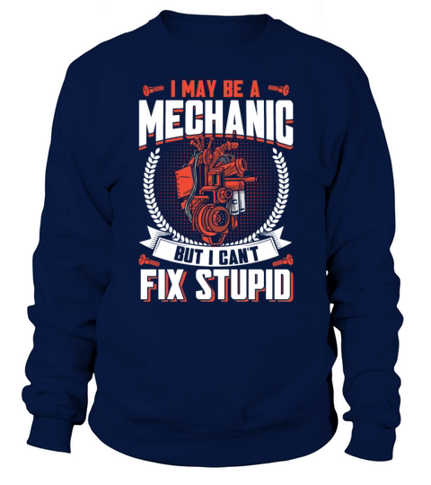 Mechanic Quote Garage Gift for Mechanic Sweatshirt Unisex