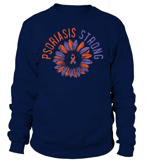Psoriasis Strong Skin Disease Psoriasis Awareness Sweatshirt Unisex