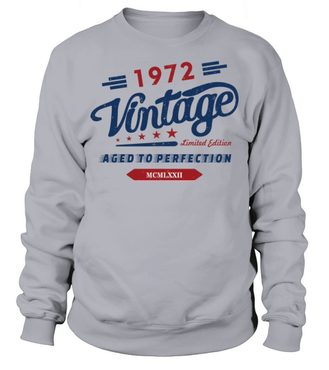 Vintage 1972 Aged To Perfection 50th Birthday Sweatshirt Unisex