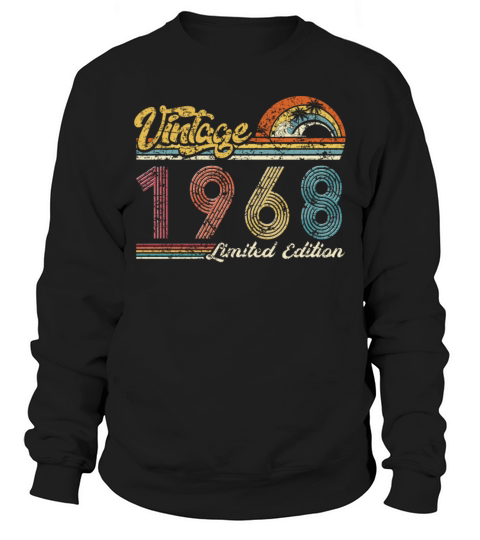 Vintage "Limited Edition" Vintage 1968 Birthday Sweatshirt Unisex