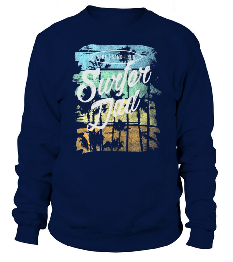 Vintage Surfer Dad Fathers Day Retro Beach Sweatshirt Unisex