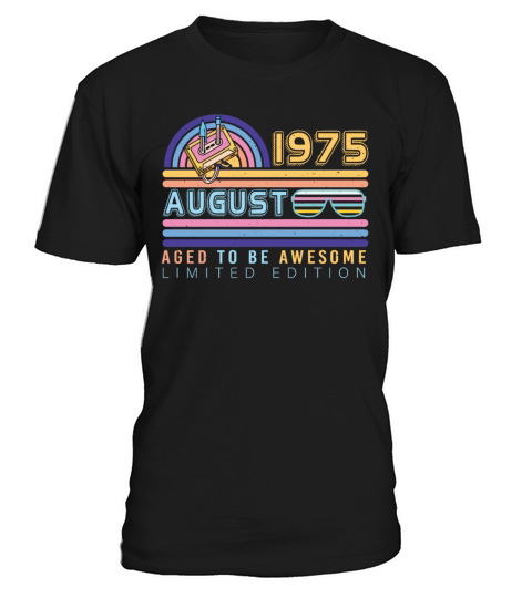 1975 August Limited Edition T-Shirt Unisex