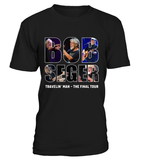 Bob Seger travelin&#8217; man the final tour T-Shirt Unisex