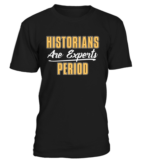 Historian Historians Are Historian Team Historians T-Shirt Unisex