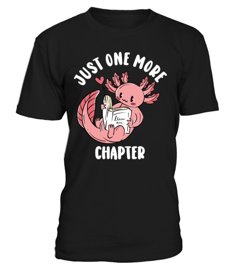 Just One More Chapter I Promise Reading T-Shirt Unisex