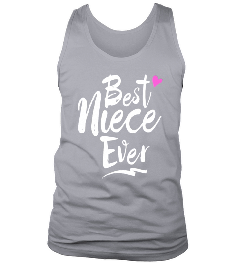 Best Niece Ever Love T Shirt Tank Top Unisex