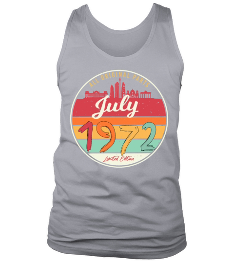 Congratulations On Turning 50 In July 1972 Tank Top Unisex