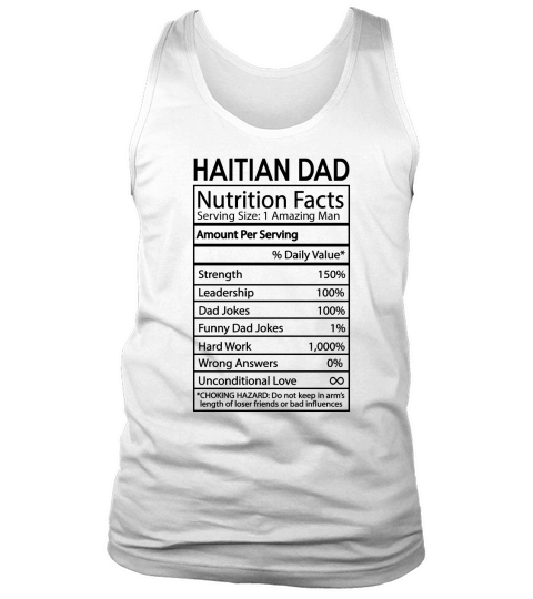Haitian Dad Nutrition Facts Joke Nationality 2020 Tank Top Unisex