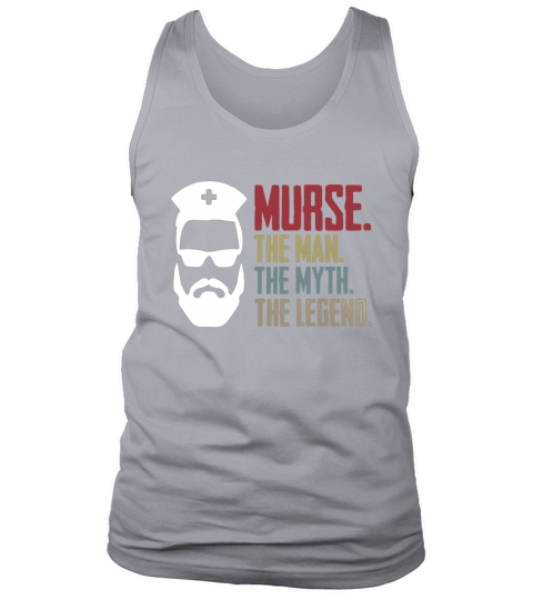 Murse The Man The Myth The Legend Vintage Male Nurse Tank Top Unisex