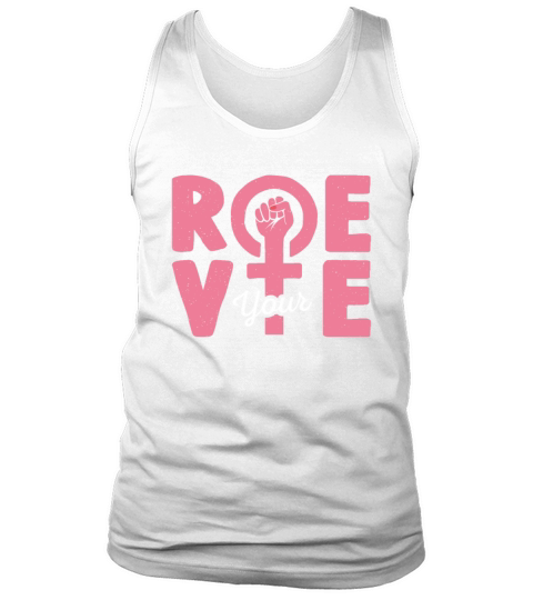 Roe Your Vote Pro Choice Womens Rights Vintage Tank Top Unisex