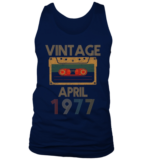 Vintage- Birthday In April 1977 Tank Top Unisex
