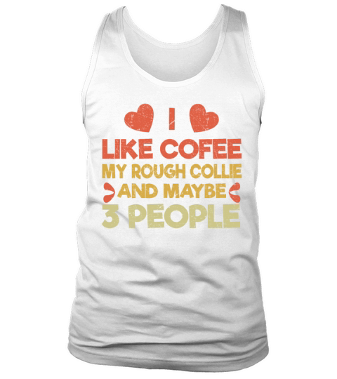 Vintage Pet Dog Like Coffee Love Rough Collie Tank Top Unisex